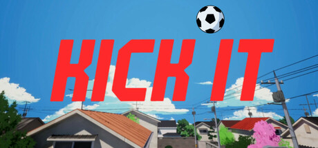 Kick it