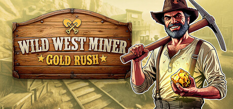 Wild West Miner - Gold Rush