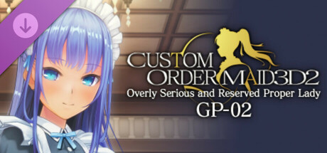 CUSTOM ORDER MAID 3D2 Overly Serious and Reserved Proper Lady GP-02
