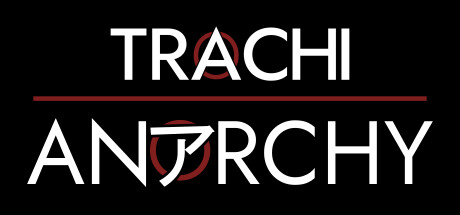 TRACHI – ANARCHY