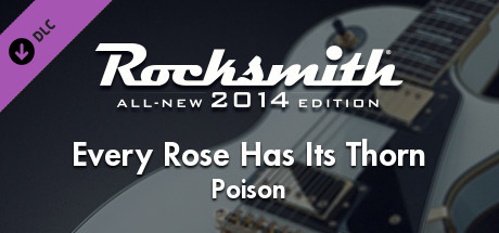 Rocksmith® 2014 – Poison - “Every Rose Has Its Thorn”