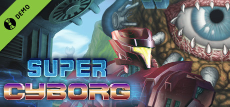 Super Cyborg Demo