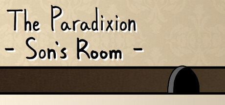 The Paradixion: Son's Room