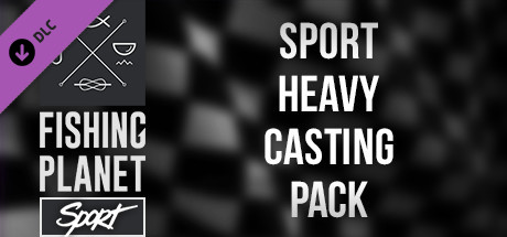 Fishing Planet: Sport Heavy Casting Pack