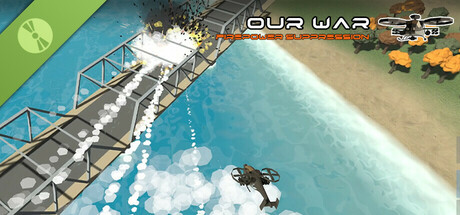 Our War: Firepower Suppression Demo