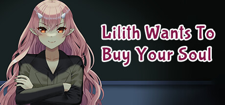 Lilith Wants to Buy Your Soul