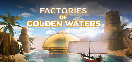 Factories of Golden Waters