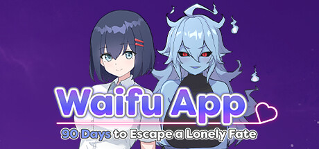 Waifu App: 90 Days to Escape a Lonely Fate