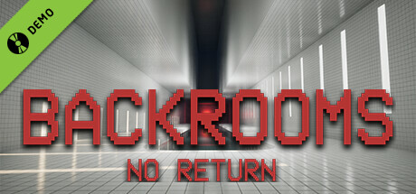 BACKROOMS: NO RETURN Demo