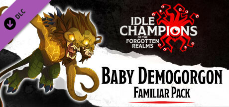 Idle Champions - Baby Demogorgon Familiar Pack