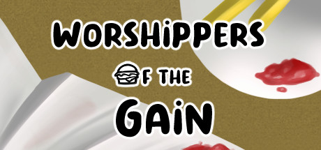 Worshippers Of The Gain