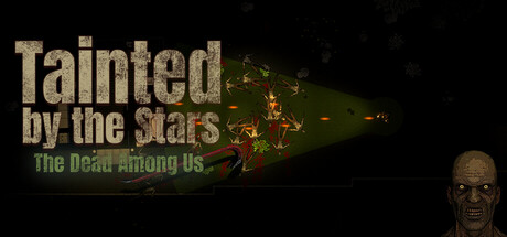 Tainted by the Stars: The Dead Among Us