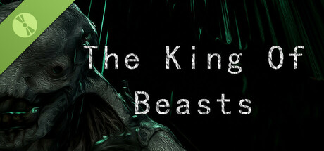 异兽之王 The King Of Beasts Demo