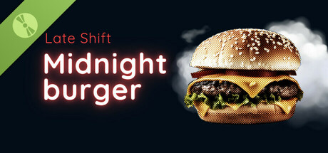 Late Shift - Midnight Burger Demo