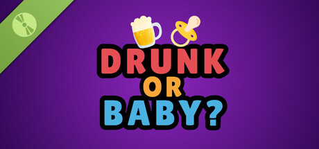 Drunk or Baby Demo