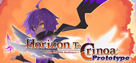 Horizon To Crinoa: Have Faith in Radiance -Prototype-