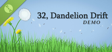32, Dandelion Drift Demo