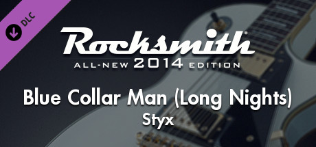 Rocksmith® 2014 – Styx - “Blue Collar Man (Long Nights)”