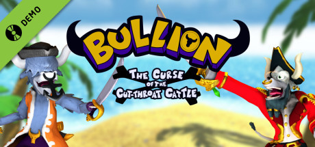 Bullion - The Curse of the Cut-throat Cattle Demo