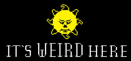 It's Weird Here