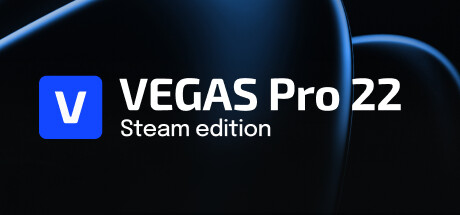 VEGAS Pro 22 Steam Edition