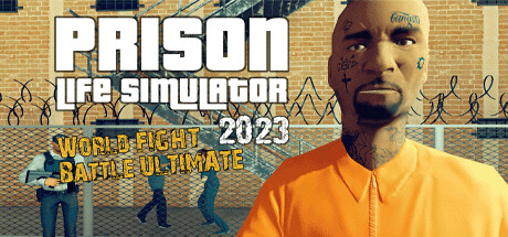 Prison Life Simulator 2023- World FIGHT Battle ULTIMATE