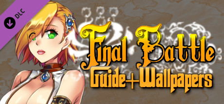 Final Battle Guide & Wallpapers