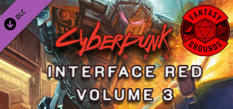 Fantasy Grounds - Cyberpunk RED - Interface RED Volume 3