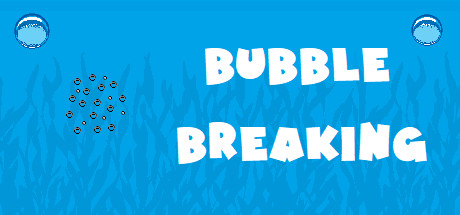 Bubble Breaking