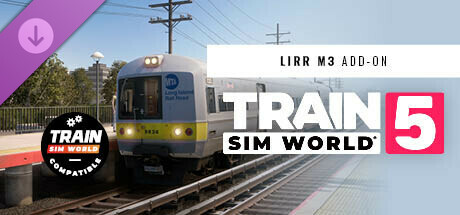 Train Sim World® 5: LIRR M3 EMU Add-On