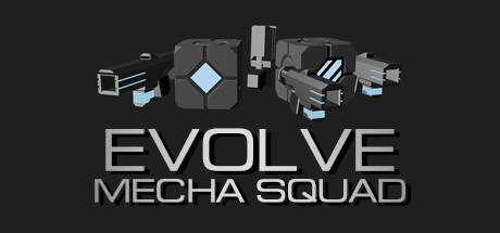 Evolve:Mecha Squad