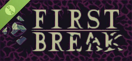 First Break Demo