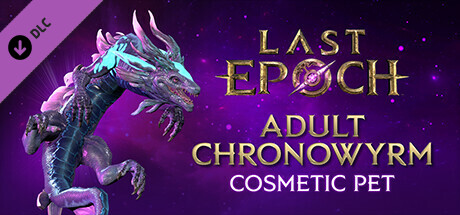 Last Epoch - Adult Chronowyrm