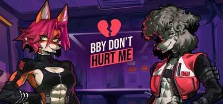BBY DON'T HURT ME