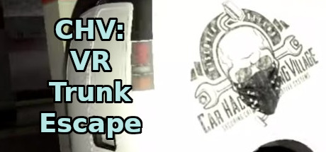 CHV: VR Trunk Escape