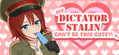 My Dictator Stalin Can't Be This Cute ?!