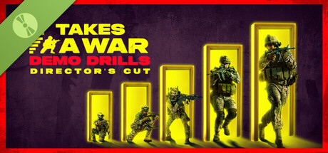 It Takes a War: Demo Drills: Director's Cut