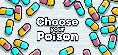 Choose your Poison