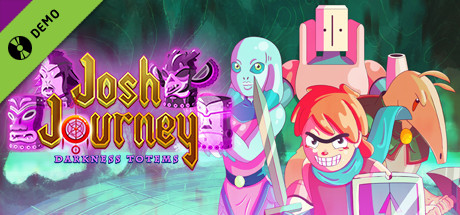 Josh Journey: Darkness Totems Demo