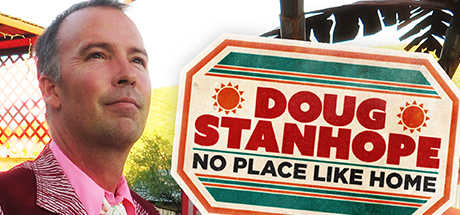 Doug Stanhope: No Place Like Home