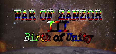 War of Zanzor III: Birth of Unity