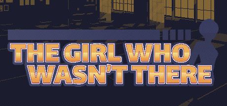 The Girl Who Wasn't There