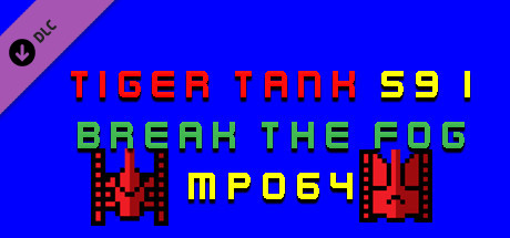 Tiger Tank 59 Ⅰ Break The Fog MP064