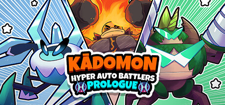 Kādomon: Hyper Auto Battlers Prologue