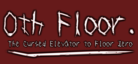 0th floor. - The cursed elevator to floor zero -