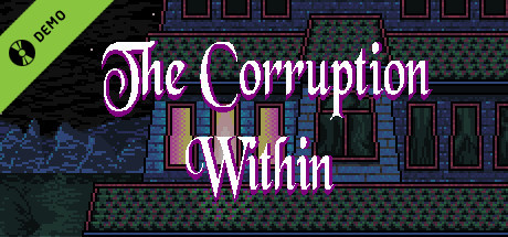 The Corruption Within Demo