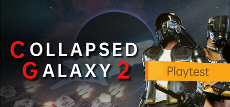 Collapsed Galaxy 2 Playtest