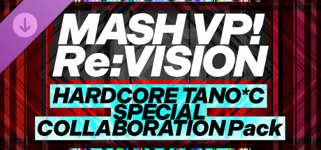 MASH VP! Re:VISION - HARDCORE TANO*C SPECIAL COLLABORATION Pack