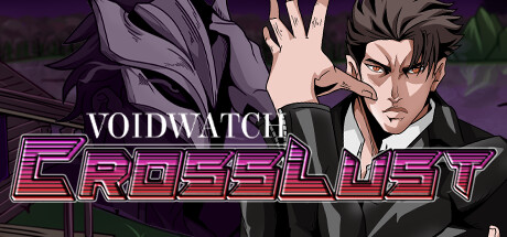 VOIDWATCH: CrossLust