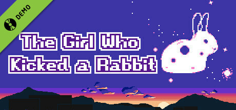 The Girl Who Kicked a Rabbit Demo